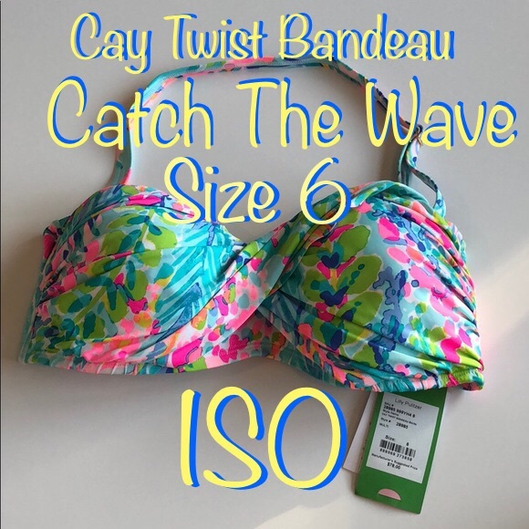 Lilly Pulitzer Other - ISO Cay Twist Bandeau Catch The Wave Size 6